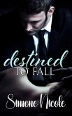 Destined To Fall (eBook, ePUB)