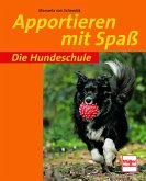 Apportieren mit Spaß (eBook, PDF) Apportieren mit Spaß (eBook, PDF)