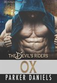 Ox (The Devil's Riders, #5) (eBook, ePUB) Ox (The Devil's Riders, #5) (eBook, ePUB)