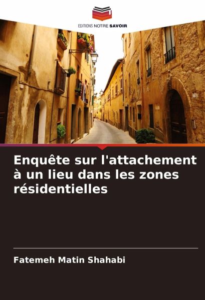 Enquête sur l'attachement à un lieu dans les zones résidentielles