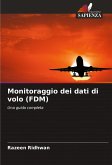 Monitoraggio dei dati di volo (FDM) Monitoraggio dei dati di volo (FDM)
