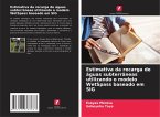 Estimativa da recarga de águas subterrâneas utilizando o modelo WetSpass baseado em SIG
