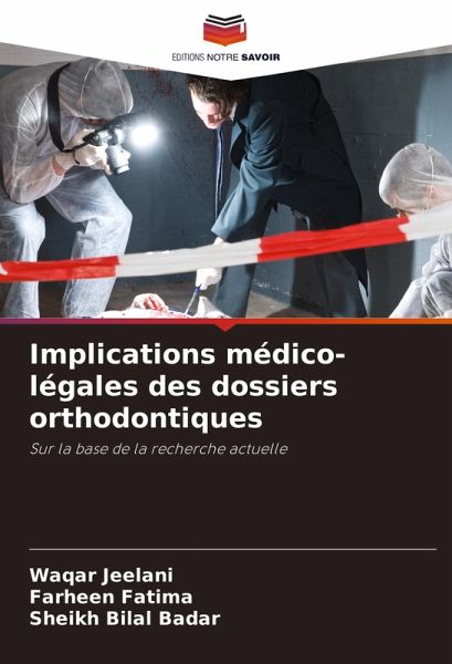 Implications médico-légales des dossiers orthodontiques Implications médico-légales des dossiers orthodontiques