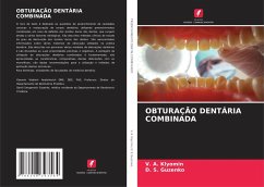 OBTURAÇÃO DENTÁRIA COMBINADA - Klyomin, V. A.;Guzenko, D. S.