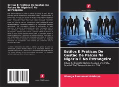 Estilos E Práticas De Gestão De Palcos Na Nigéria E No Estrangeiro - Adeboye, Gbenga Emmanuel