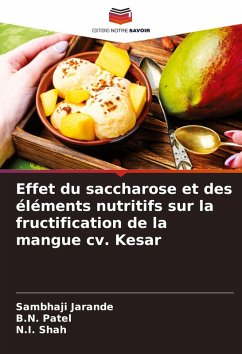 Effet du saccharose et des éléments nutritifs sur la fructification de la mangue cv. Kesar - Jarande, Sambhaji;Patel, B.N.;Shah, N.I.