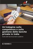Un'indagine sulla competenza e sulla gestione delle banche private in India Un'indagine sulla competenza e sulla gestione delle banche private in India