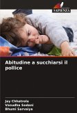 Abitudine a succhiarsi il pollice Abitudine a succhiarsi il pollice