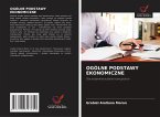 OGÓLNE PODSTAWY EKONOMICZNE