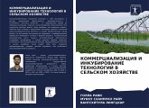 KOMMERCIALIZACIYa I INKUBIROVANIE TEHNOLOGIJ V SEL'SKOM HOZYaJSTVE KOMMERCIALIZACIYa I INKUBIROVANIE TEHNOLOGIJ V SEL'SKOM HOZYaJSTVE