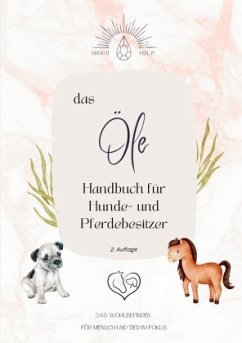 Cover das Ölehandbuch für Hunde- und Pferdebesitzer