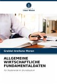 ALLGEMEINE WIRTSCHAFTLICHE FUNDAMENTALDATEN