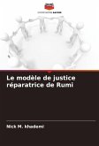 Le modèle de justice réparatrice de Rumi Le modèle de justice réparatrice de Rumi