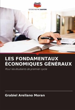 LES FONDAMENTAUX ÉCONOMIQUES GÉNÉRAUX - Arellano Morán, Grabiel