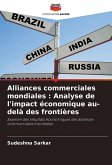 Alliances commerciales mondiales : Analyse de l'impact économique au-delà des frontières Alliances commerciales mondiales : Analyse de l'impact économique au-delà des frontières