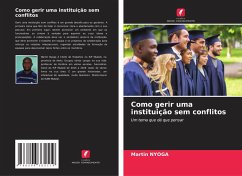 Como gerir uma instituição sem conflitos - Nyoga, Martin