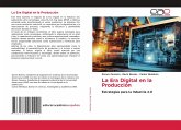 La Era Digital en la Producción La Era Digital en la Producción
