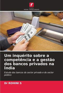 Um inquérito sobre a competência e a gestão dos bancos privados na Índia Cover Um inquérito sobre a competência e a gestão dos bancos privados na Índia