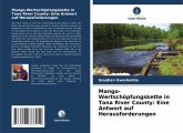 Mango-Wertschöpfungskette in Tana River County: Eine Antwort auf Herausforderungen Mango-Wertschöpfungskette in Tana River County: Eine Antwort auf Herausforderungen
