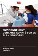 ENVIRONNEMENT DENTAIRE ADAPTÉ SUR LE... - Bild 1