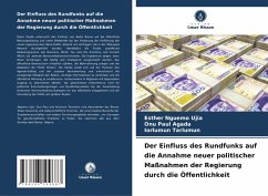 Der Einfluss des Rundfunks auf die Annahme neuer politischer Maßnahmen der Regierung durch die Öffentlichkeit - Nguemo Ujia, Esther;PAUL AGADA, ONU;Tarlumun, Iorlumun