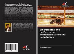 Sincronizzazione dell'estro per aumentare la fertilità delle bufale - MURUGAVEL, K