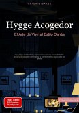 Hygge Acogedor: El Arte de Vivir al Estilo Danés Hygge Acogedor: El Arte de Vivir al Estilo Danés