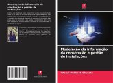 Modelação da informação da construção e gestão de instalações Modelação da informação da construção e gestão de instalações
