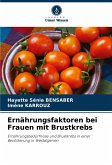 Ernährungsfaktoren bei Frauen mit Brustkrebs