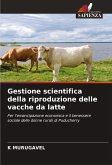Gestione scientifica della riproduzione delle vacche da latte