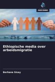 Ethiopische media over arbeidsmigratie Ethiopische media over arbeidsmigratie