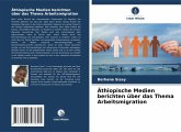 Äthiopische Medien berichten über das Thema Arbeitsmigration