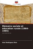 Mémoire sociale et éducation rurale (1964-1985) Mémoire sociale et éducation rurale (1964-1985)
