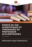 POINTS DE VUE SCIENTIFIQUES ET THÉORIQUES DU PROFESSEUR M.M.MIRTOZHIEV