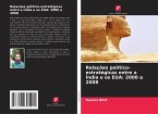 Relações político-estratégicas entre a Índia e os EUA: 2000 a 2008 Relações político-estratégicas entre a Índia e os EUA: 2000 a 2008