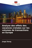 Analyse des effets des vacances croisées sur les volumes de transactions en Europe Analyse des effets des vacances croisées sur les volumes de transactions en Europe