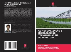 COMERCIALIZAÇÃO E INCUBAÇÃO DE TECNOLOGIAS NA AGRICULTURA - RAVI, GOLLA;RAJU, MUKKU SHANMUKH;LONGCHAR, WANGSHITULA