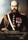 Alexander III.: Der unerschütterliche Monarch