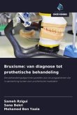 Bruxisme: van diagnose tot prothetische behandeling Bruxisme: van diagnose tot prothetische behandeling