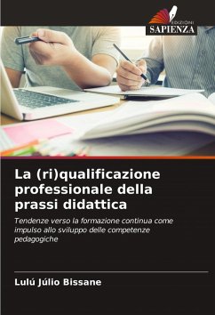 La (ri)qualificazione professionale della prassi didattica - Júlio Bissane, Lulú