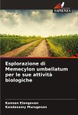 Esplorazione di Memecylon umbellatum per le sue attività biologiche Esplorazione di Memecylon umbellatum per le sue attività biologiche