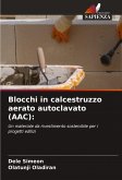 Blocchi in calcestruzzo aerato autoclavato (AAC): Blocchi in calcestruzzo aerato autoclavato (AAC):