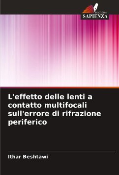 L'effetto delle lenti a contatto multifocali sull'errore di rifrazione periferico - Beshtawi, Ithar