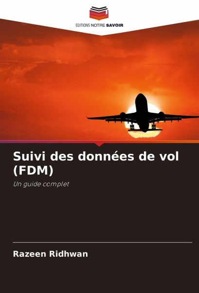 Suivi des données de vol (FDM) Suivi des données de vol (FDM)