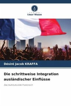 Cover Die schrittweise Integration ausländischer Einflüsse