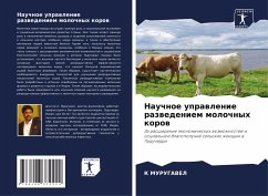 Nauchnoe uprawlenie razwedeniem molochnyh korow - MURUGAVEL, K
