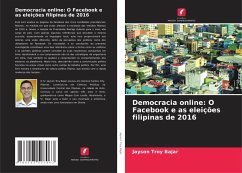 Democracia online: O Facebook e as eleições filipinas de 2016 - Bajar, Jayson Troy