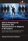 Stili E Pratiche Di Gestione Del Palcoscenico In Nigeria E All'estero