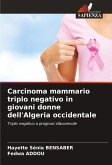 Carcinoma mammario triplo negativo in giovani donne dell'Algeria occidentale