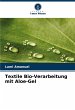 Textile Bio-Verarbeitung mit Aloe-Gel - Bild 1